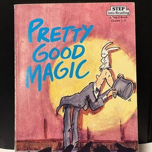 Pretty Good Magic Cathy East & Mark Dubowski Random House 1987